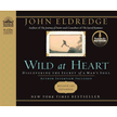 63707: Wild at Heart - Unabridged Audiobook on CD