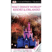 685561: DK Eyewitness Travel Guide: Walt Disney World Resort &amp; Orlando