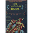 68834: The Children&amp;quot;s Homer: The Adventures of Odysseus and the Tale of Troy