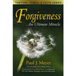 702346: Forgiveness, the Ultimate Miracle