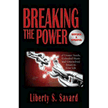 708089: Breaking the Power: Revised and Updated
