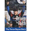 726310: Driven by Faith: The Trevor Bayne Story