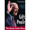 727569: Gift of Peace: The Jimmy Carter Story