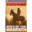 736124: Geronimo: Wolf of the Warpath