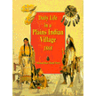 74990: Daily Life of the Plains Indian Village 1868