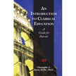 773011: An Introduction to Classical Education: A Guide for Parents
