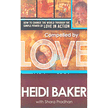 793511: Compelled by Love: How to Change the World Through the Simple Power of Love in Action