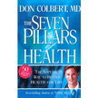 858151: The Seven Pillars of Health: The Natural Way to Better Health for Life