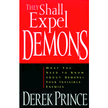92602: They Shall Expel Demons: What You Need to Know About Demons--But Were Afraid to Ask