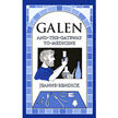 937752: Galen and the Gateway to Medicine