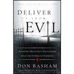 93951: Deliver Us from Evil: A Pastor&amp;quot;s Reluctant Encounters with the Powers of Darkness