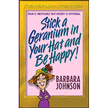 944791: Stick a Geranium in Your Hat and Be Happy! Repackaged