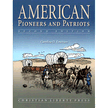 971513: American Pioneers and Patriots, Second Edition, Hardcover