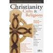 981409: Christianity, Cults &amp; Religions: Compare 17 Religions and Cults with Biblical Christianity