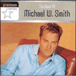 CD83665: The Best of Michael W. Smith CD