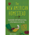 024171: The New American Homestead: Sustainable, Self-Sufficient Living for the 21st Century