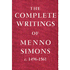 13535: The Complete Writings of Menno Simons