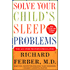 201639: Solve Your Child"s Sleep Problems: Completely Revised and Updated