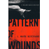 206382: Pattern of Wounds, Roland March Mystery Series #2
