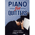 235755: Piano for Quitters, DVD