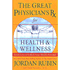 The Great Physician’s Rx for Health and Wellness: Seven Keys to Unlock Your Health Potential