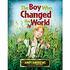316052: The Boy Who Changed the World