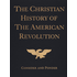 322511: The Christian History of the American Revolution: Consider and Ponder