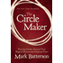333029: The Circle Maker: Praying Circles Around Your Biggest Dreams and Greatest Fears