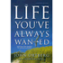 46952: The Life You&quot;ve Always Wanted, Expanded Edition