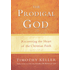 484025: The Prodigal God: Recovering the Heart of the Christian Faith