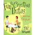 564935: 52 Great Dates for Married Couples: Fun &amp; Creative Ways to Enjoy Life Together!