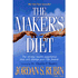 The Maker’s Diet: The 40-day Health Experience That Will Change Your Life Forever