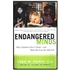 65204: Endangered Minds