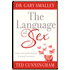 745685: The Language of Sex: Experiencing the Beauty of Sexual Intimacy in Marriage