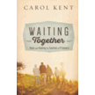074124: Waiting Together - Hope and Healing for Families of Prisoners