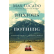 074217: Anxious for Nothing, Softcover