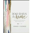 089629: 100 Days to Brave: Devotions for Unlocking Your Most Courageous Self