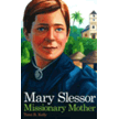 294678: Mary Slessor: Missionary Mother