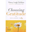 432551: Choosing Gratitude: Your Journey to Joy