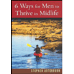 624481: 6 Ways for Men to Thrive in Midlife