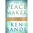 64856: The Peacemaker: A Biblical Guide to Resolving Personal Conflict, Third Edition
