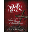 838863: Paid In Full: An In-depth Look at the Defining Moments of Christ