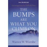 018810: The Bumps Are What You Climb On, repackaged edition: Encouragement for Difficult Days