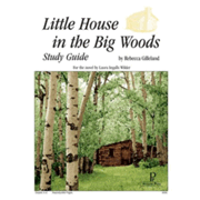 093211: Little House in the Big Woods Progeny Press Study Guide, Grades 4-6