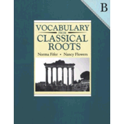 22541: Vocabulary from Classical Roots Book B (Grade 8; Homeschool Edition)