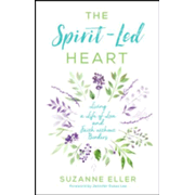 230167: The Spirit-Led Heart: Living a Life of Love and Faith without Borders