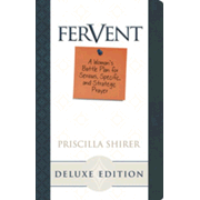 2741359: Fervent: A Woman&amp;quot;s Guide to Serious, Specific, and Strategic Prayer--Deluxe Edition