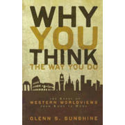 292300: Why You Think the Way You Do: The Story of Western Worldviews from Rome to Home