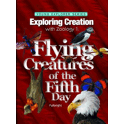 337010: Flying Creatures of the Fifth Day: Exploring Creation with Zoology 1