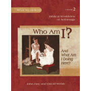 337020: Who Am I? What We Believe, Volume 2